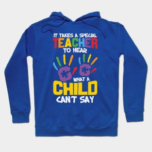 Autism Awareness - It takes a Special Teacher Hoodie